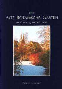 Der Alte Botanische Garten in Marburg