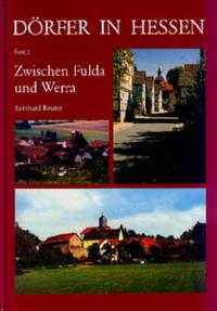 Dörfer in Hessen. Siedlungsformen - Hofformen - Hausformen / Dörfer in Hessen. Siedlungsformen - Hofformen - Hausformen Band 1