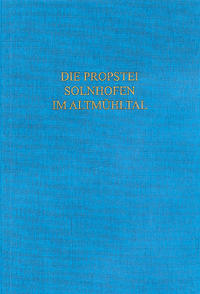 Die Propstei Solnhofen im Altmühltal