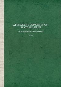 Archaische Texte aus Uruk / Archaische Verwaltungstexte aus Uruk