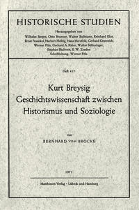 Kurt Breysig - Geschichtswissenschaft zwischen Historismus und Soziologie