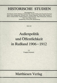 Aussenpolitik und Öffentlichkeit in Russland 1906-1912