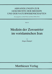 Medizin der Zoroastrier im vorislamischen Iran