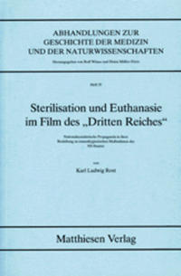 Sterilisation und Euthanasie im Film des 'Dritten Reiches'