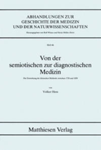 Von der semiotischen zur diagnostischen Medizin