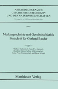 Medizingeschichte und Gesellschaftskritik