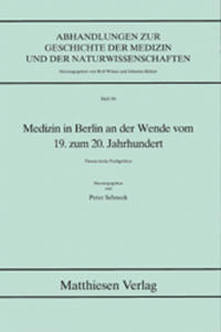 Medizin in Berlin an der Wende vom 19. zum 20. Jahrhundert