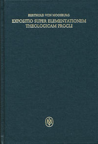 Expositio super Elementationem theologicam Procli. Propositiones 1–13