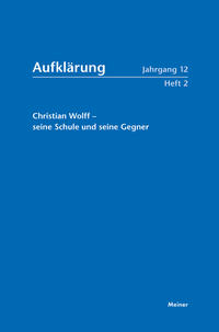 Aufklärung, Band 12/2: Christian Wolff – seine Schule und seine Gegner
