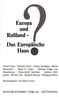 Europa und Russland - Das Europäische Haus?