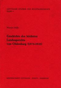 Geschichte des Höchsten Landesgerichtes zu Oldenburg (1573-1935)