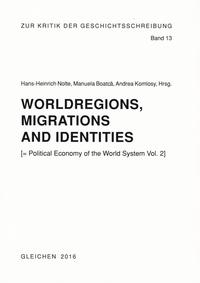 WORLDREGIONS, MIGRATIONS AND IDENTITIES