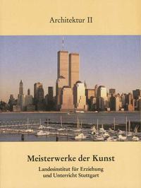 Meisterwerke der Kunst - Architektur. Kunstmappe / Meisterwerke der Kunst - Architektur 2