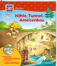 WAS IST WAS Junior Band 21. Höhle, Tunnel, Ameisenbau