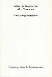 Biblischer Kommentar Altes Testament - Abkürzungsverzeichnis