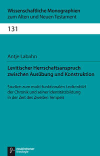 Levitischer Herrschaftsanspruch zwischen Ausübung und Konstruktion