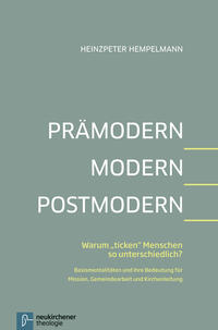 Prämodern - Modern - Postmodern