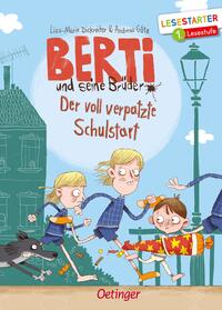Berti und seine Brüder - Der voll verpatzte Schulstart