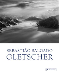 Cover-Abbildung für Sebastião Salgado: Gletscher (Hardcover) (99999---978-3-7913-9414-5)