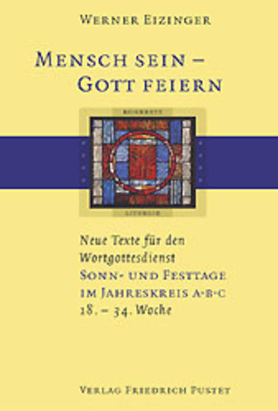 Mensch sein - Gott feiern. Neue Texte für den Wortgottesdienst