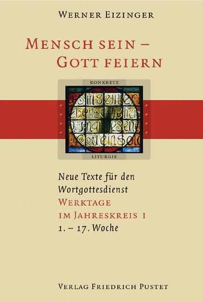 Mensch sein - Gott feiern. Neue Texte für den Wortgottesdienst