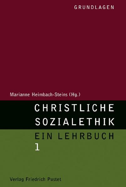 Christliche Sozialethik. Ein Lehrbuch