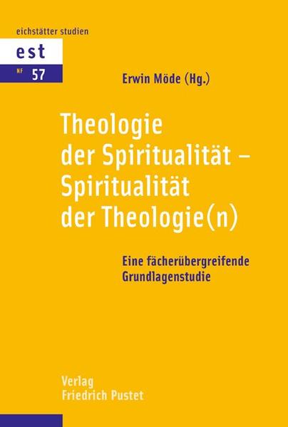 Theologie der Spiritualität – Spiritualität der Theologie(n)