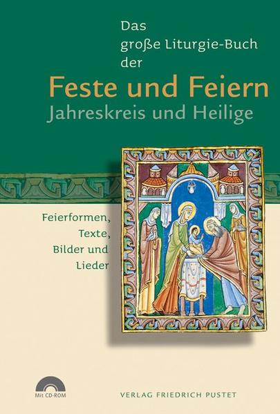 Das große Liturgie-Buch der Feste und Feiern – Jahreskreis und Heilige