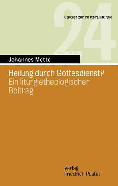 Heilung durch Gottesdienst?