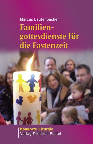 Familiengottesdienste für die Fastenzeit