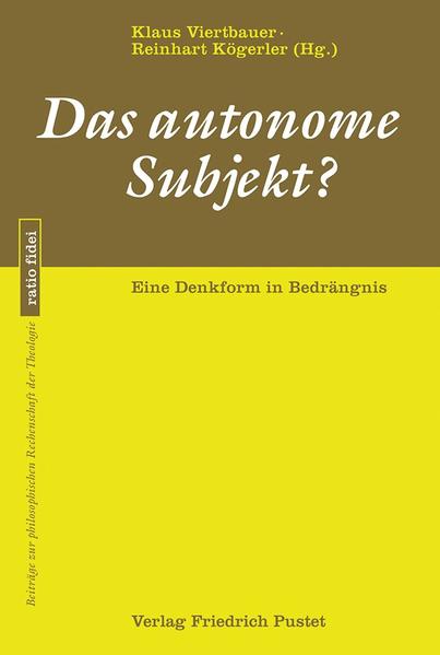 Das autonome Subjekt?