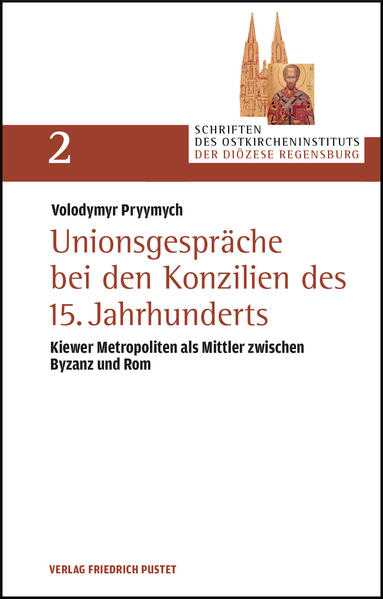 Unionsgespräche bei den Konzilien des 15. Jahrhunderts