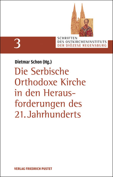 Die Serbische Orthodoxe Kirche in den Herausforderungen des 21. Jahrhunderts