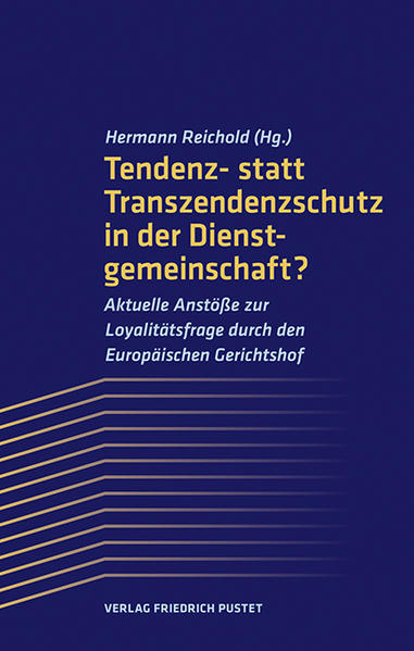 Tendenz- statt Transzendenzschutz in der Dienstgemeinschaft?