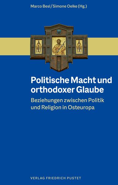 Politische Macht und orthodoxer Glaube