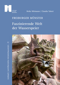Freiburger Münster - Faszinierende Welt der Wasserspeier