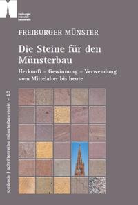 Freiburger Münster - Die Steine für den Münsterbau - Cover