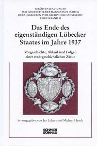 Das Ende des eigenständigen Lübecker Staates im Jahre 1937