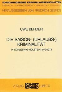 Die Saison-(Urlaubs-)Kriminalität in Schleswig-Holstein 1972/1973