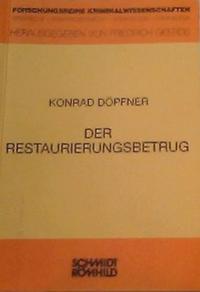 Der Restaurierungsbetrug