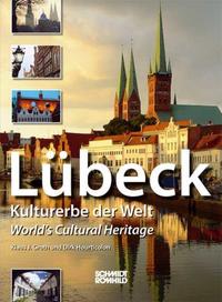 Lübeck - Kulturerbe der Welt (World's Cultural Heritage)