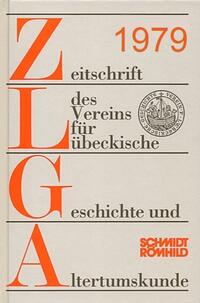 Zeitschrift des Vereins für Lübeckische Geschichte und Altertumskunde / Zeitschrift des Vereins für Lübeckische Geschichte und Altertumskunde