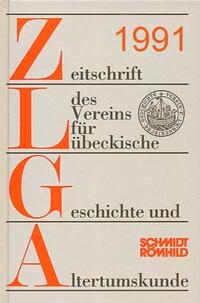 Zeitschrift des Vereins für Lübeckische Geschichte und Altertumskunde / Zeitschrift des Vereins für Lübeckische Geschichte und Altertumskunde