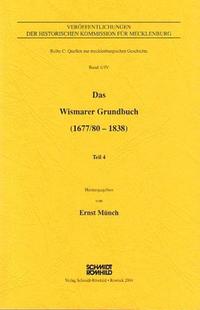 Das Wismarer Grundbuch (1677/80-1838)