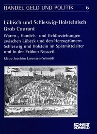 Lübisch und Schleswig-Holsteinisch Grob Courant