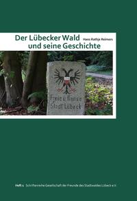 Der Lübecker Wald und seine Geschichte