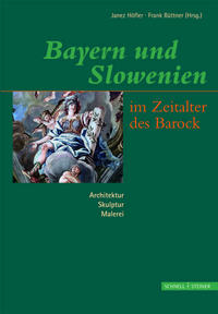 Bayern und Slowenien im Zeitalter des Barock
