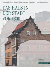 Das Haus in der Stadt vor 1300