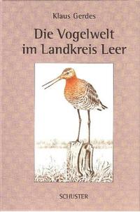 Die Vogelwelt im Landkreis Leer, im Dollart und auf den Nordseeinseln Borkum und Lütje Hörn