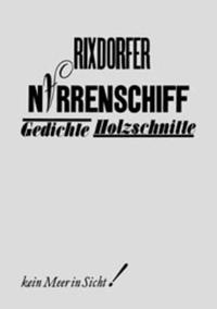 Rixdorfer. Neustes Basler Narrenschiff